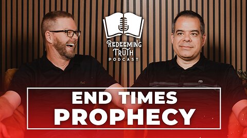 EP 112 | How to Interpret End Times Bible Prophecy (with Jack Hughes) | Redeeming Truth
