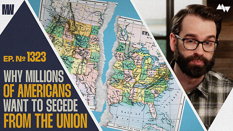 Why Millions Of Americans Want To Secede From The Union | Ep. 1323