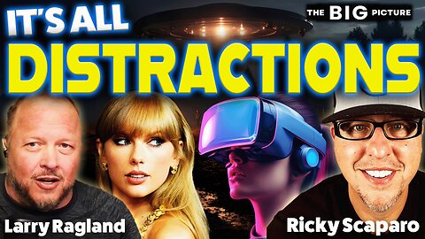 It's All Distractions With Larry Ragland