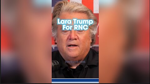 Steve Bannon: Replace Ronna With Lara Trump For The RNC - 2/13/24