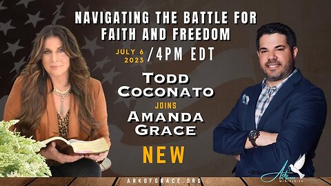 Pastor Todd Coconato joins Amanda Grace: Navigating the Battle for Faith and Freedom