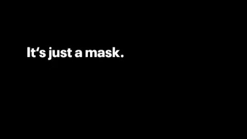 It's just a mask... 👀 It's just two meters... It's just three weeks #itsjustamask