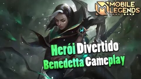 MECÂNICA MUITO DIVERTIDA • BENEDETTA PRIMEIRAS IMPRESSÕES | Mobile Legends