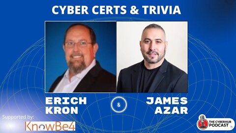 Friday Conversation Cyber Certs & Trivia with Erich Kron of KnowBe4