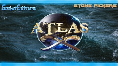 Atlas: Playthrough Series (day 2)