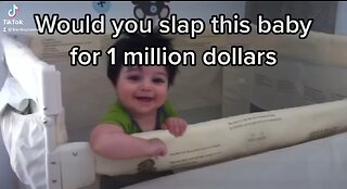 Would you slap this baby for 1 million dollars??