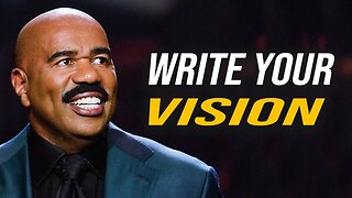 WRITE YOUR VISION - Steve Harvey Wisdom (Must watch)