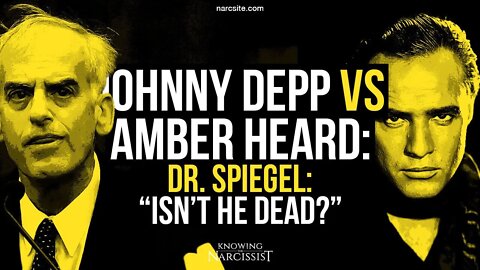 Johnny Depp Vs Amber Heard : Dr Spiegel - Isn't He Dead?