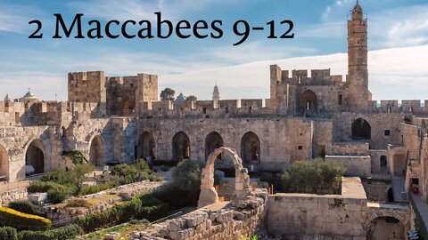 2 Maccabees 9-12 (Apocrypha) Reading and Discussion with Christopher Enoch