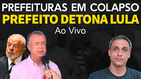 Viralizou - Prefeito em desepero detona LULA ao VIVO