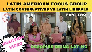 REACTION VIDEO: Latin Americans Focus Group Debate- Latin Conservatives Vs Latin Liberals Part TWO