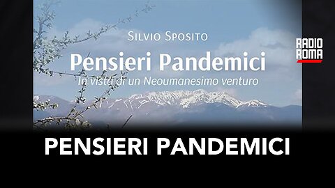 PENSIERI PANDEMICI (con Silvio Sposito)