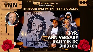 INN News #42 | #JusticeForPoushawnBrown: The 2-Year Anniversary RALLY in Washington DC