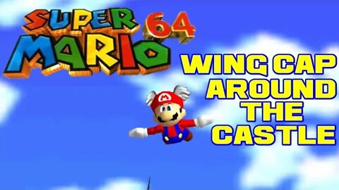 Super Mario 64 - Wing Cap Around the Castle - PC Gameplay 😎Benjamillion