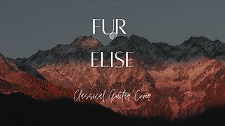 Relaxing, Peaceful Classical Guitar-"Fur Elise"