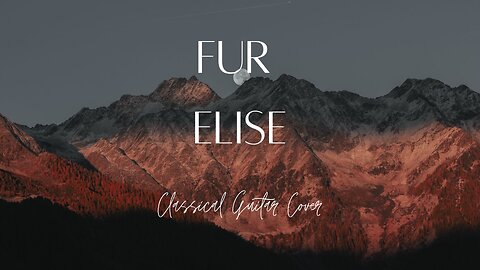 Relaxing, Peaceful Classical Guitar-"Fur Elise"