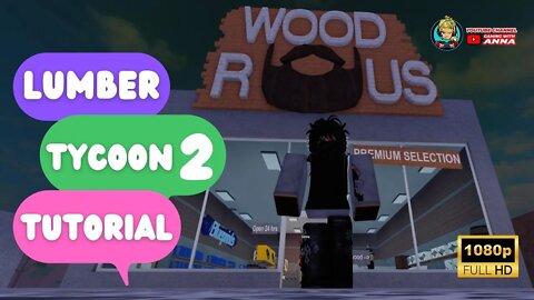 Lumber Tycoon 2 Tutorial for Beginners Roblox (Step By Step)