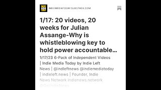 1/17: 20 videos, 20 weeks for Julian Assange-Why is whistleblowing key to hold power accountable?