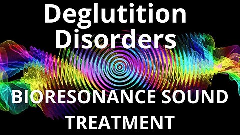 Deglutition Disorders _ Sound therapy session _ Sounds of nature