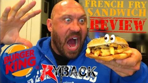 Burger King French Fry Sandwich Food Review - Ryback Feeding Time