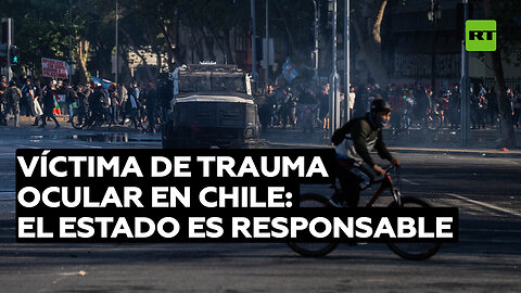 Víctima de trauma ocular en Chile: el Estado es responsable por los lesionados en las protestas