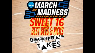March Madness Sweet 16: Best Bets Locks and Predictions