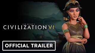 Civilization VI: Leader Pass - Official Rulers of the Sahara Trailer