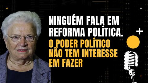 Luiza Erundina - Precisamos de uma reforma politica, não de remendos na lei eleitoral.