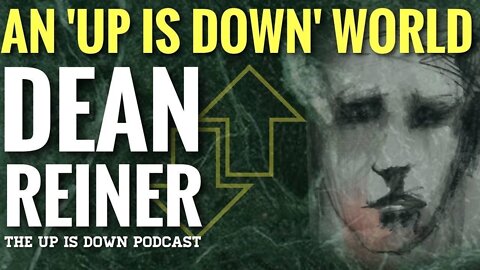 Rebunked #025 | Dean Reiner | An 'Up is Down' World