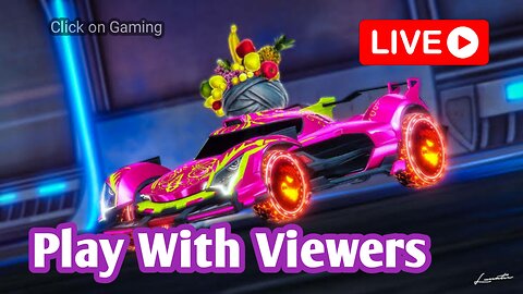 🛑 PLAY WITH VIEWERS- ROCKET LEAGUE 🤩-GAME PLAY-ENTERTAINMENT GAMING