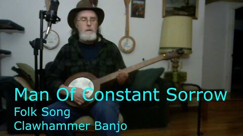 Man Of Constant Sorrow - Mountain Banjo - Folk Song