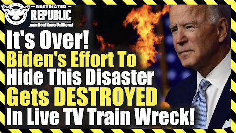 It's Over! Biden's Effort To Hide This Disaster Gets DESTROYED On Live TV Train Wreck!