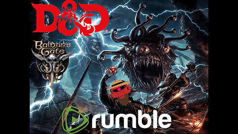 Dungeons and Dragon's is harder then it looked, come help Rumble - Baldur's Gate 3