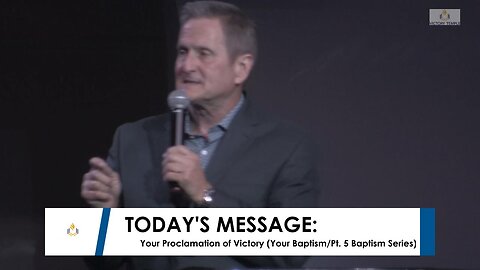 Your Proclamation of Victory (Your Baptism/Pt. 5 Baptism Series)
