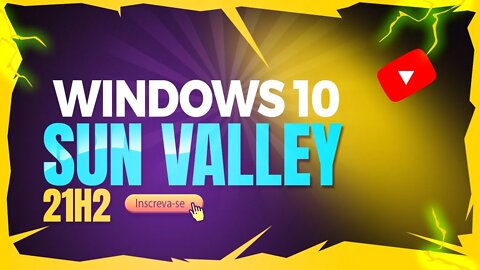 ✅ Windows 10 21H2 - Sun Valley - Testamos com 2GB de Ram | INCRIVEL !