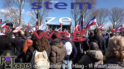 Stem ze weg demonstratie 11 maart 2023 - Den Haag, Zuiderpark