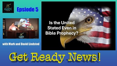 GRN Episode 5 Is America in Bible Prophecy with Mark Lindsted and Dave Lindsted?