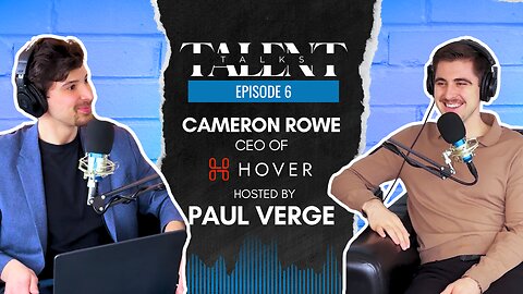 Talent Talks | Cameron Rowe: Drones, Delivery, and Dragon's Den | [EP 06]