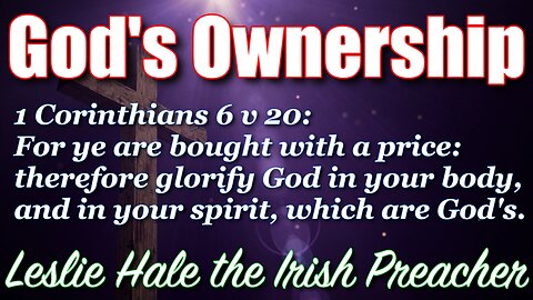 God's Ownership | 1 Corinthians 6:20