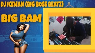 Dj Iceman (Big Boss Beatz) Big Bam (Boom Bap Beat)