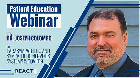 Patient Education Webinar: Parasympathetic and Sympathetic Nervous Systems with Dr. Joseph Colombo