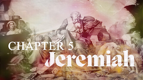 Jeremiah 5 | The Search for the Righteous