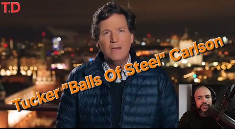 Tucker 'Balls Of Steel' Carlson