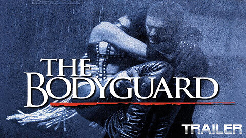 THE BODYGUARD - OFFICIAL TRAILER - 1992