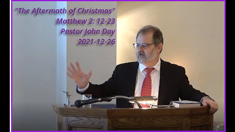 "The Aftermath of Christmas", (Matthew 2:12-23), 2021-12-26, Longbranch Community Church