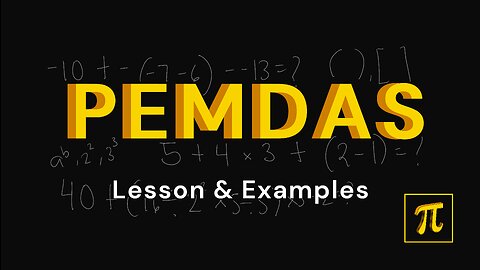 PEMDAS Lesson and Examples - What Comes FIRST in The Order of Operations?