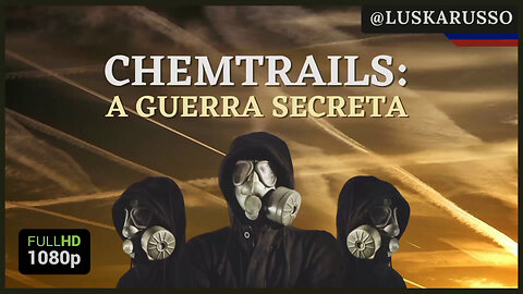 Chemtrails - Rastros Químicos: A Guerra Secreta (2014)