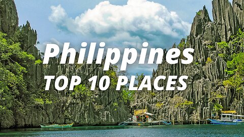 Top 10 Places to Visit in the Philippines