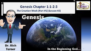 Genesis – Chapter 1:1-2:3 - The Creation Week (Part #1) (Lesson #2)