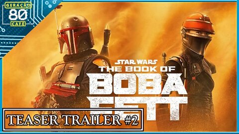 O Livro de Boba Fett - Teaser Trailer #2 (Legendado)